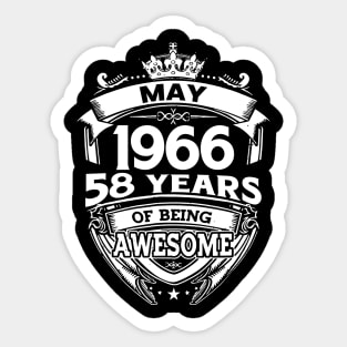 May 1966 58 Years Of Being Awesome 58th Birthday Sticker